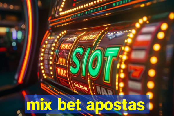 mix bet apostas